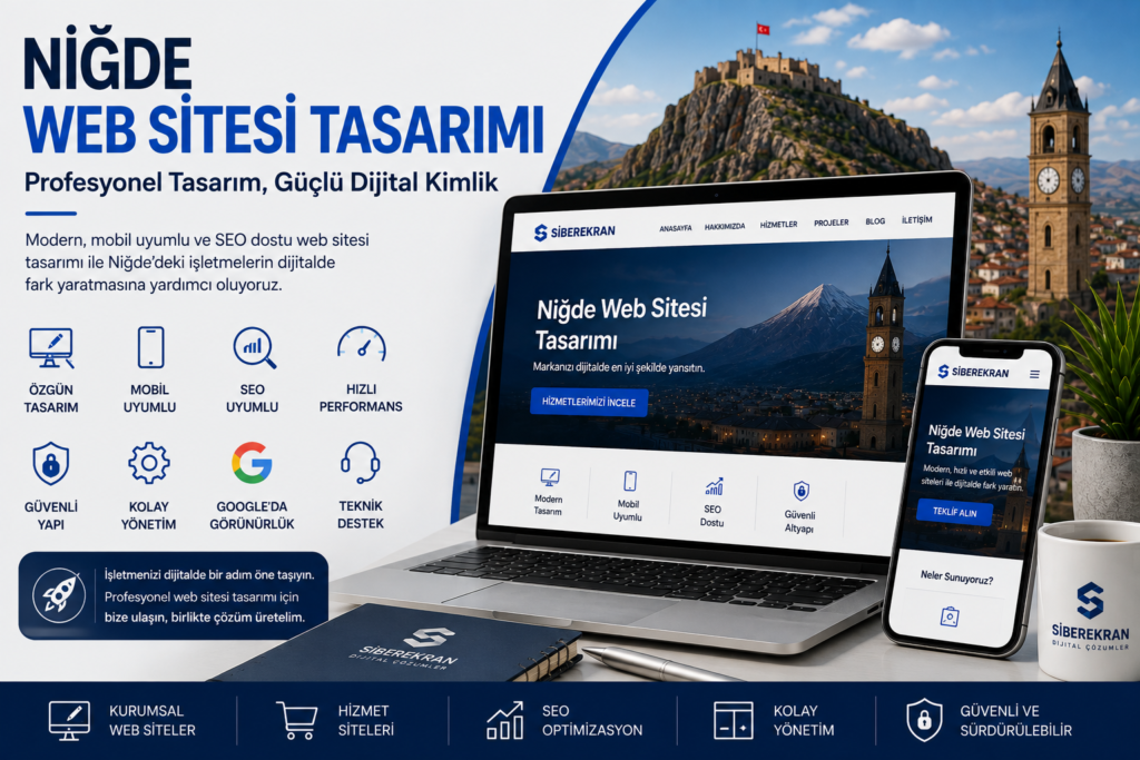 Niğde Web Sitesi Tasarımı: Profesyonel Bir Web Sitesi Nasıl Olmalı? websitess